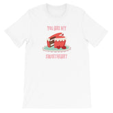 You are My Sweetheart Short-Sleeve Unisex T-Shirt, Clothing T-shirts, $ 30.44, A Moment Of Now™